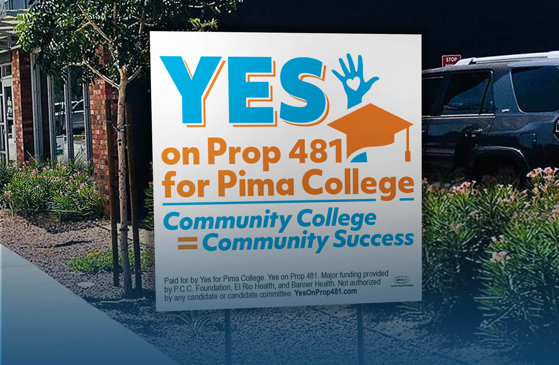 Yes on Prop 481 for Pima College-Signage